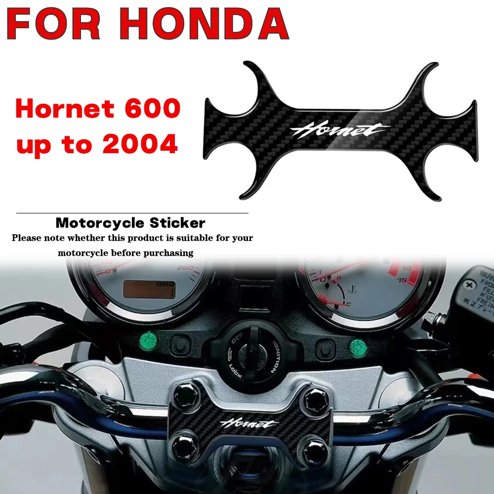 For HONDA Hornet 600 up to 2004 Motorcycle sticker Carbon fiber appearance decal Upper Triple Yoke Defender