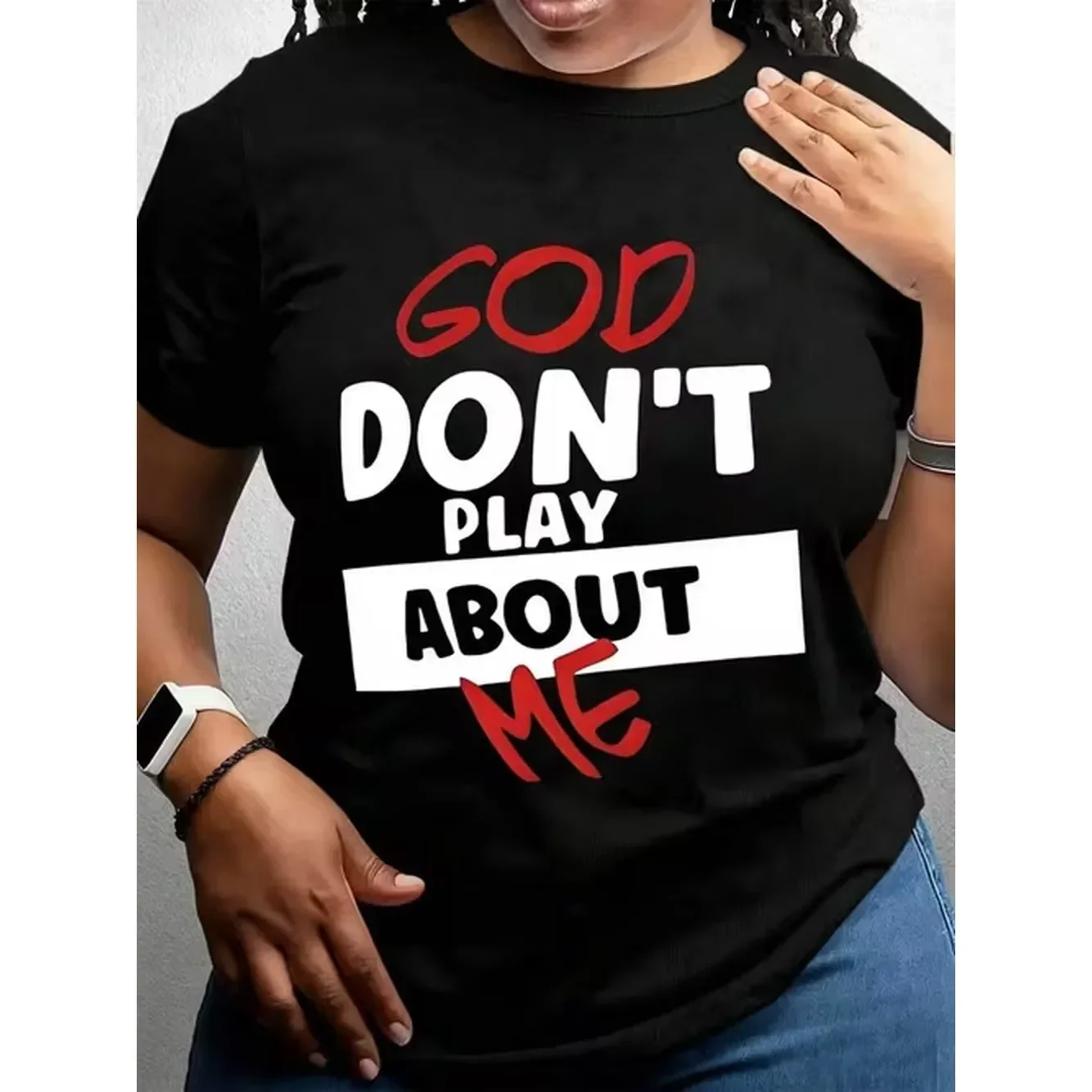 Womens T Shirts God Dont Play Soft And Comfortable