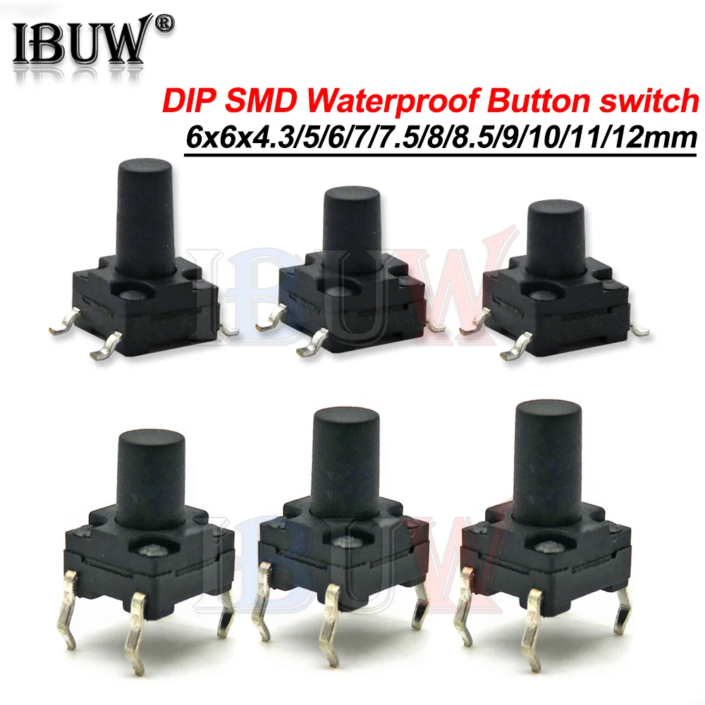 20PCS 6X6 PCB Tactile Mini Push Button Switch SMD DIP 4pin Micro Switch 6*6*4.3/5/6/7/8 Mm 6x6*4.3mm 5mm 6mm 7mm 8mm Waterproof