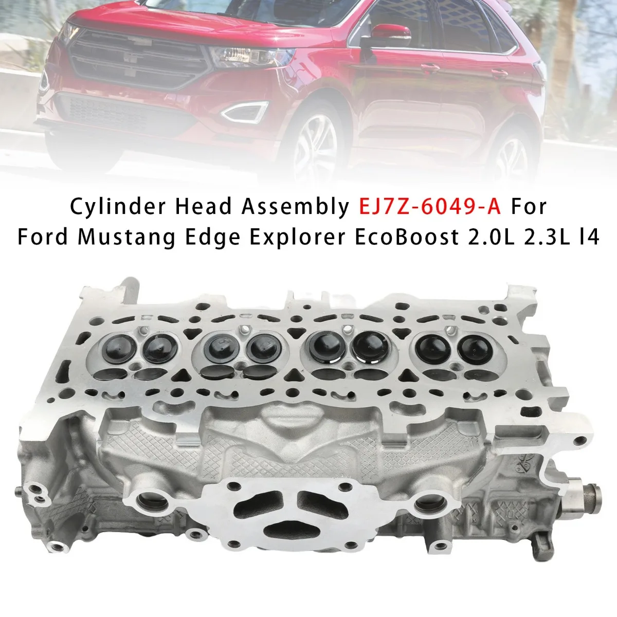 Car Cylinder Head Assembly Replacement Accessories For Ford Mustang Edge Explorer EcoBoost 2.0L 2.3L l4 2017-2019