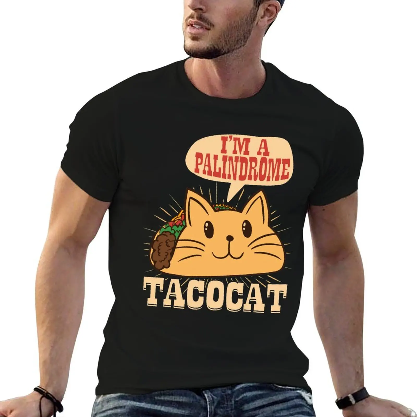Camiseta I Am A Palindrome Taco Cat Tacocat, camisetas para hombre, camisetas gráficas, camisetas gráficas personalizadas para hombre