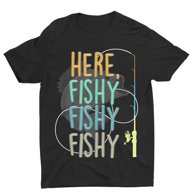 Here Fishy Fisherman Fishing Rod Fish Saying Angler T Shirt Bass
