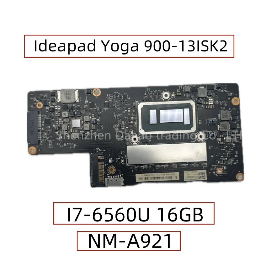 

For Lenovo Ideapad Yoga 900-13ISK2 Laptop Motherboard NM-A921 With I7-6560U 16GB RAM 5B20L34661