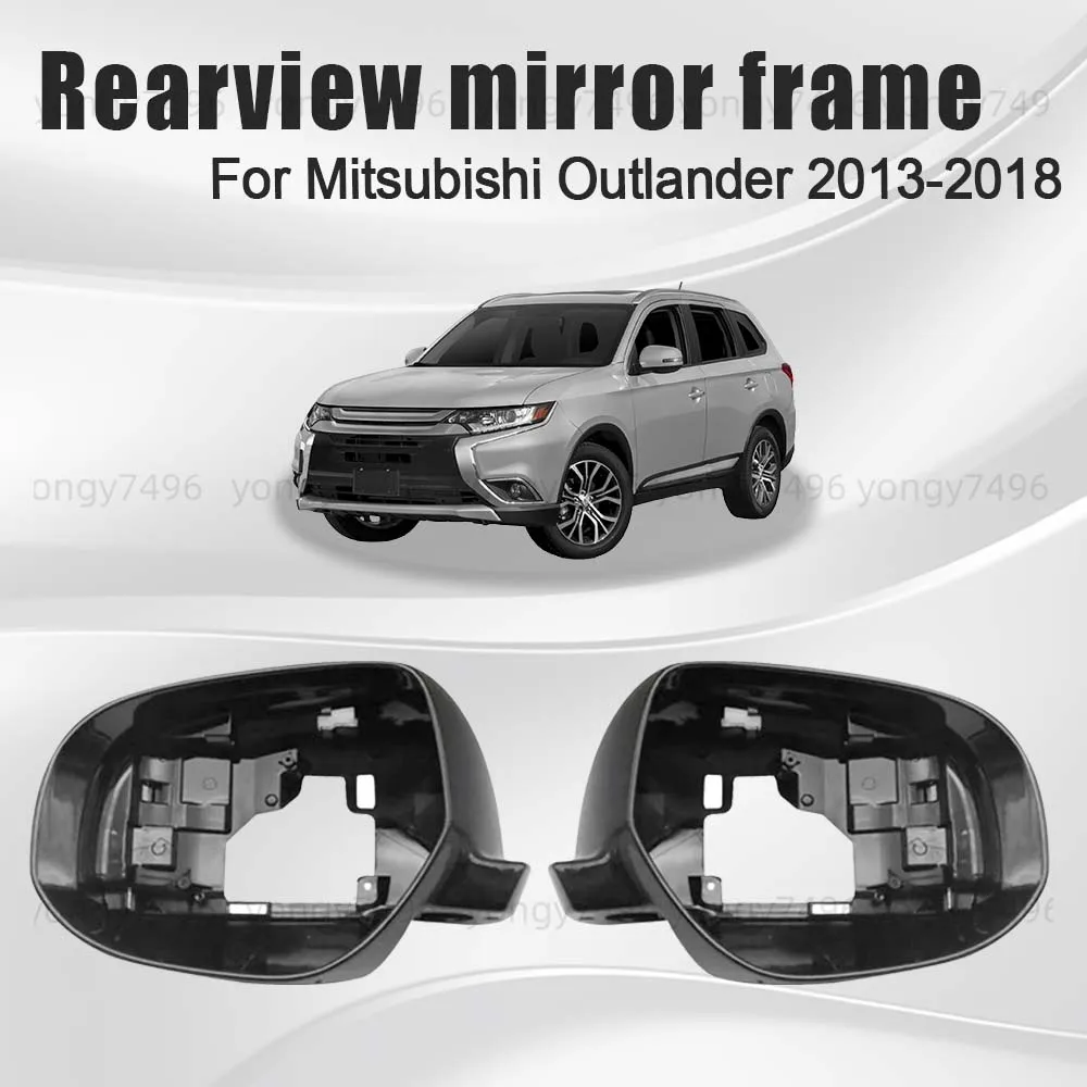

Replace Protective Cover Rearview Mirror Frame For Mitsubishi Outlander 2013 2014 2015 2016 2017 2018 Car Rearview Accessories