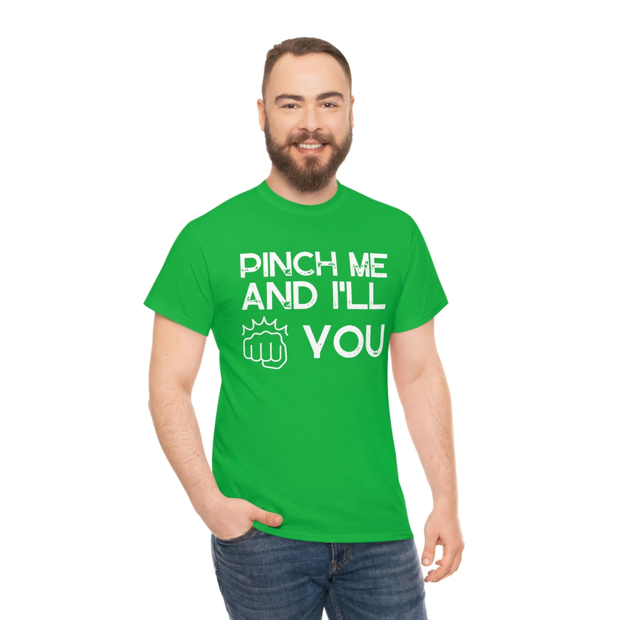 PINCH ME And I'll Punch You St Patricks Day Humor Funny Comical T Shirt