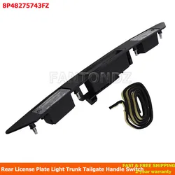 Car Tailgate Lock Handle Switch Trunk Tailgate Handle Switch 8P48275743FZ For Audi A3 A4 A6 Q7 RS4 RS6 8P4 827 574 3FZ 8P4827574