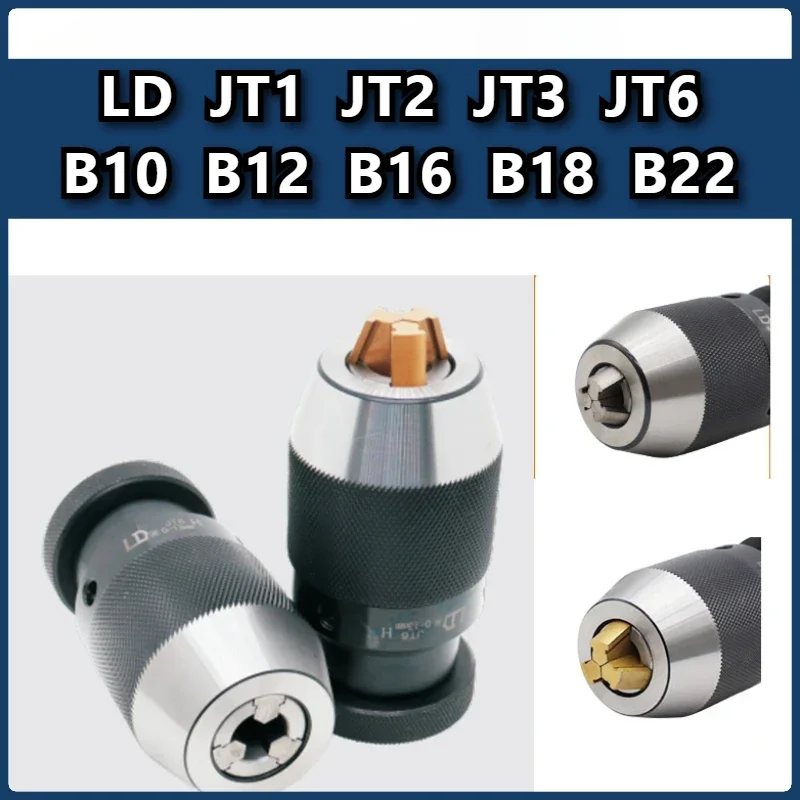 

LD Heavy-duty Self-locking Drill Bit Chuck Keyless JT1 JT6 JT3 JT2 B10 B12 B16 B18 B22 Turning Tool MTA MTB R8 C20 Drill Bit