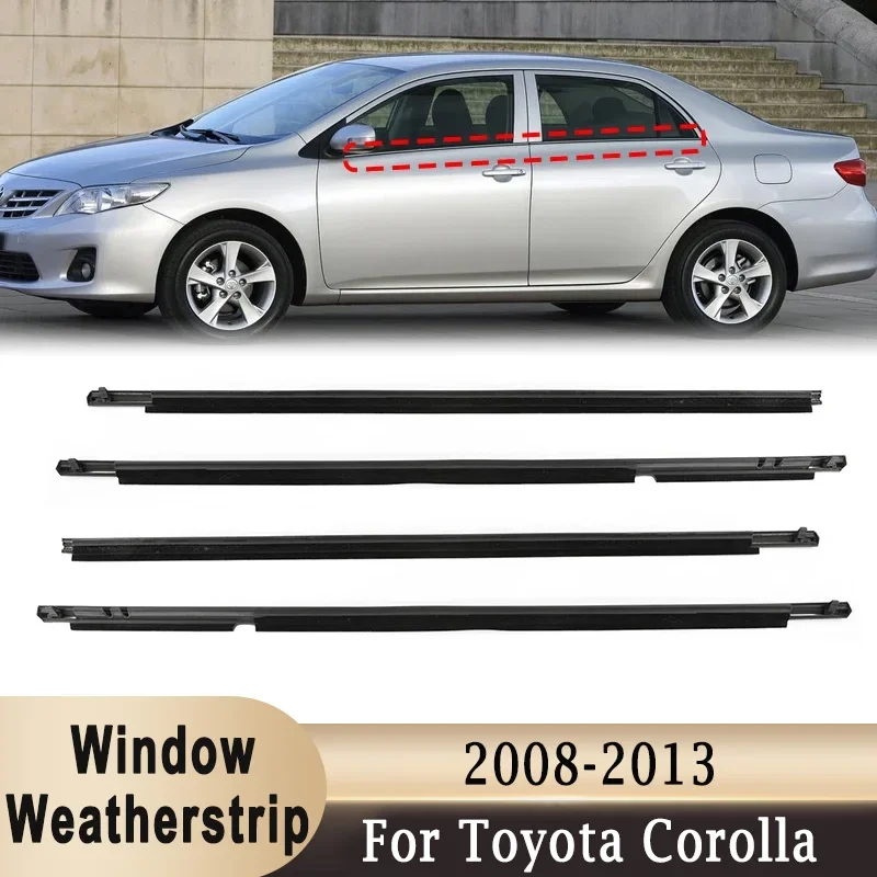 For Toyota Corolla 2008-2013 Window Weatherstrip 4Pcs Front Rear Rubber Trim Seal Belt Sealing Strips 7573012300 7571002210