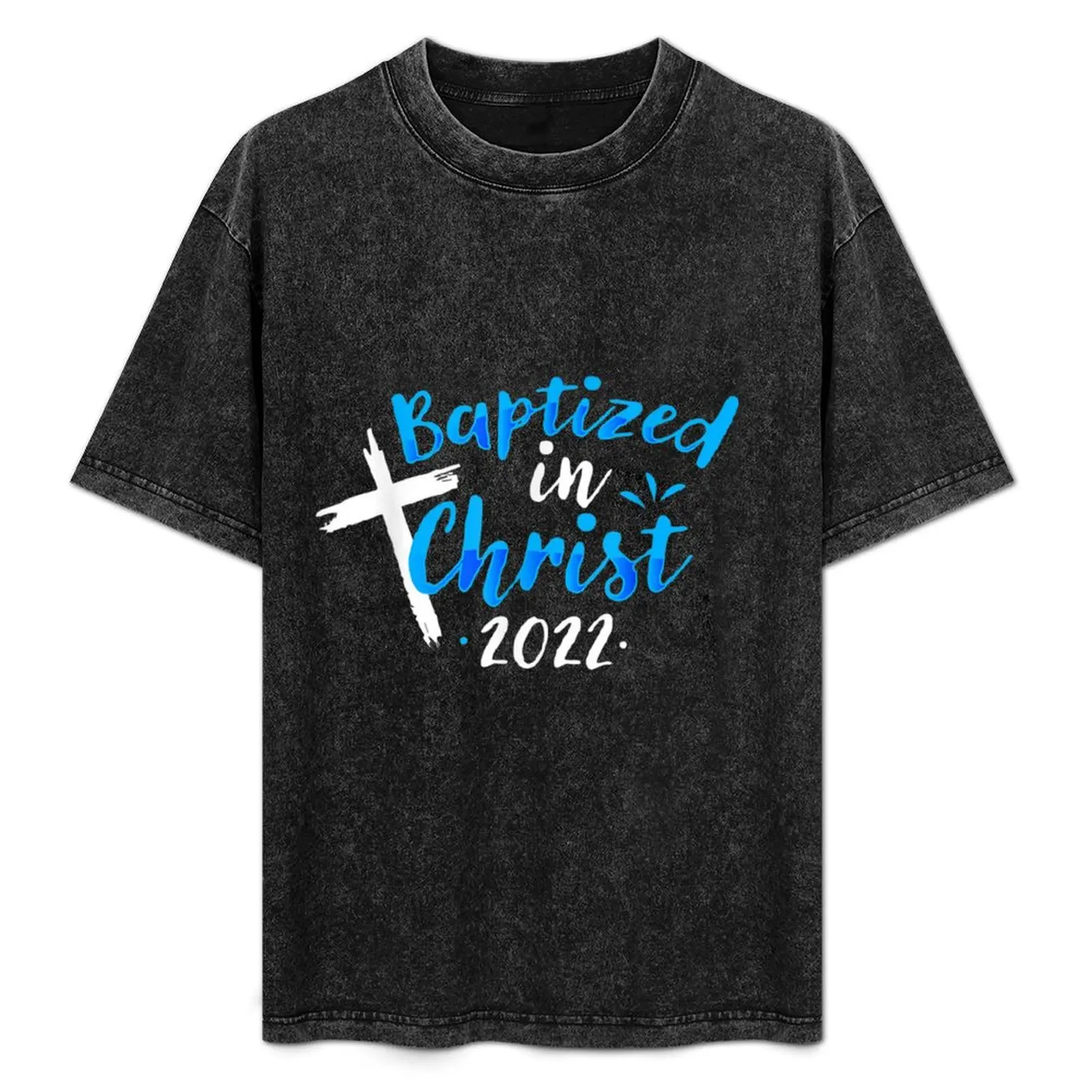 Baptized In Christ 2022 Baptism Catholic Christian T-Shirt Independence Day Short Sleeve T-Shirt