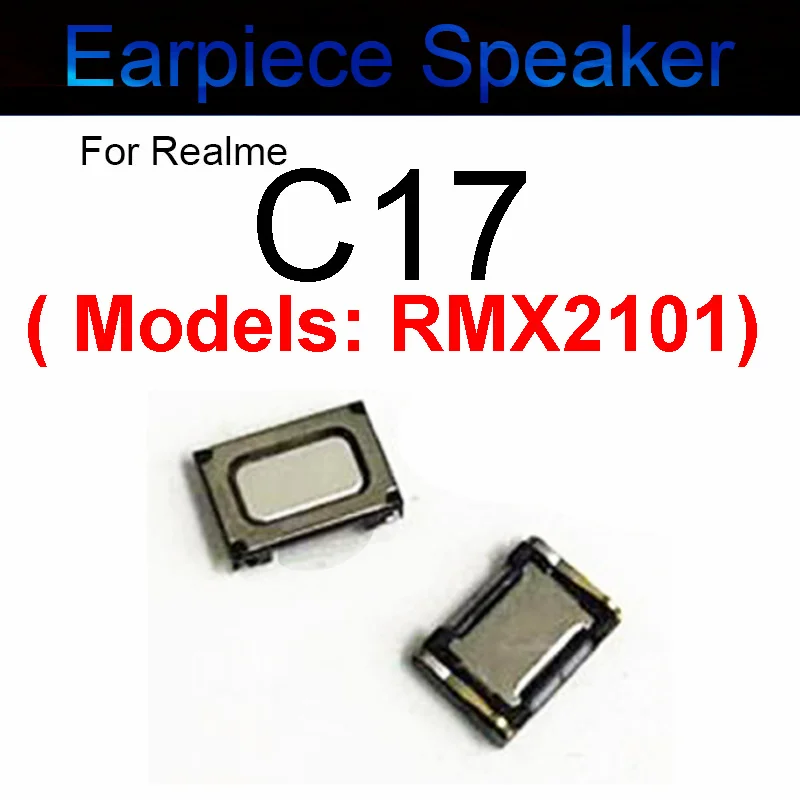 Earpiece Speaker For OPPO Realme C1 C2 C3 C11 C12 C15 C17 C20 C21 C21Y C25 C25S C25Y C30 C31 C33 C35 Earphone Buzzer Ringer Part