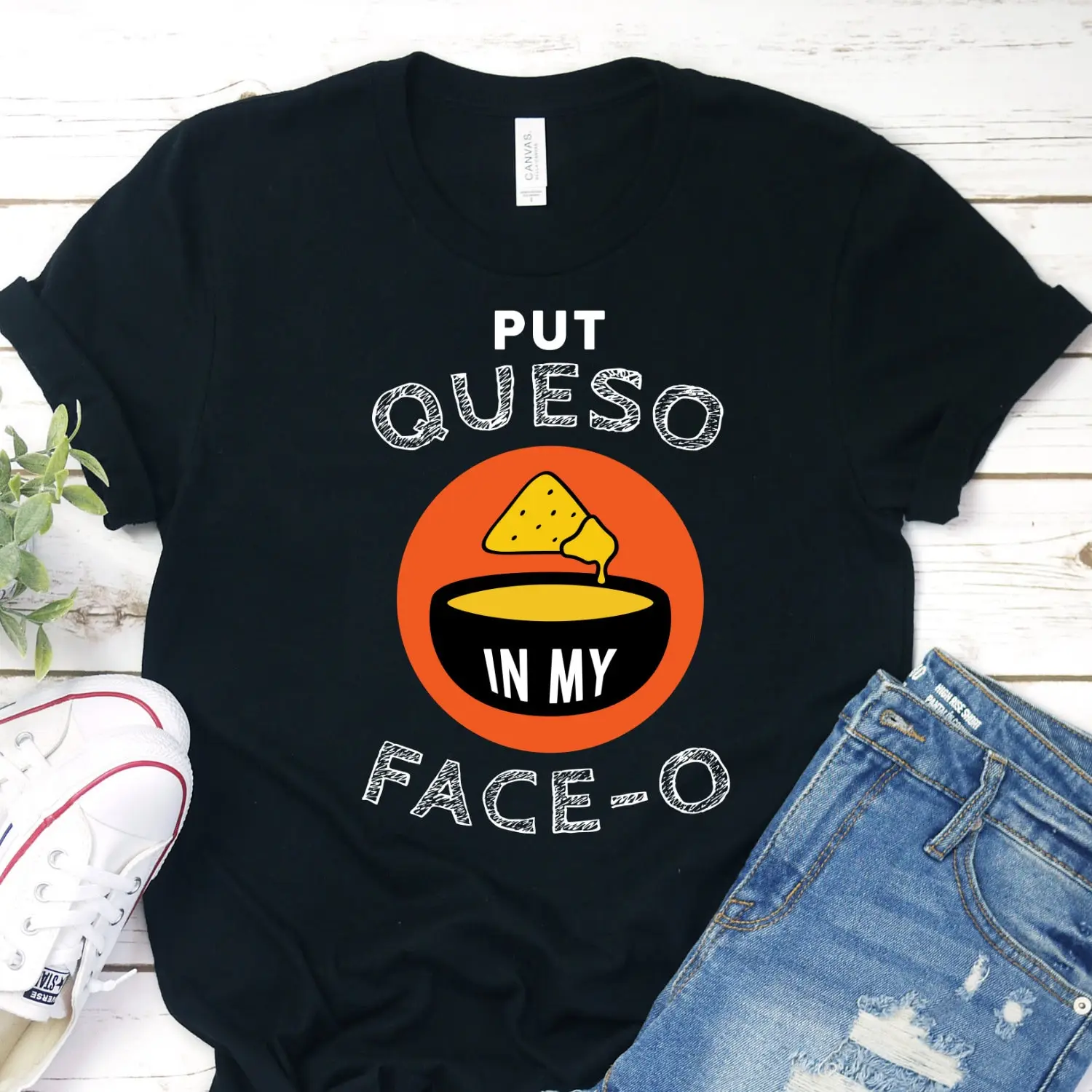 Queso in my Face O T Shirt Pun Funny