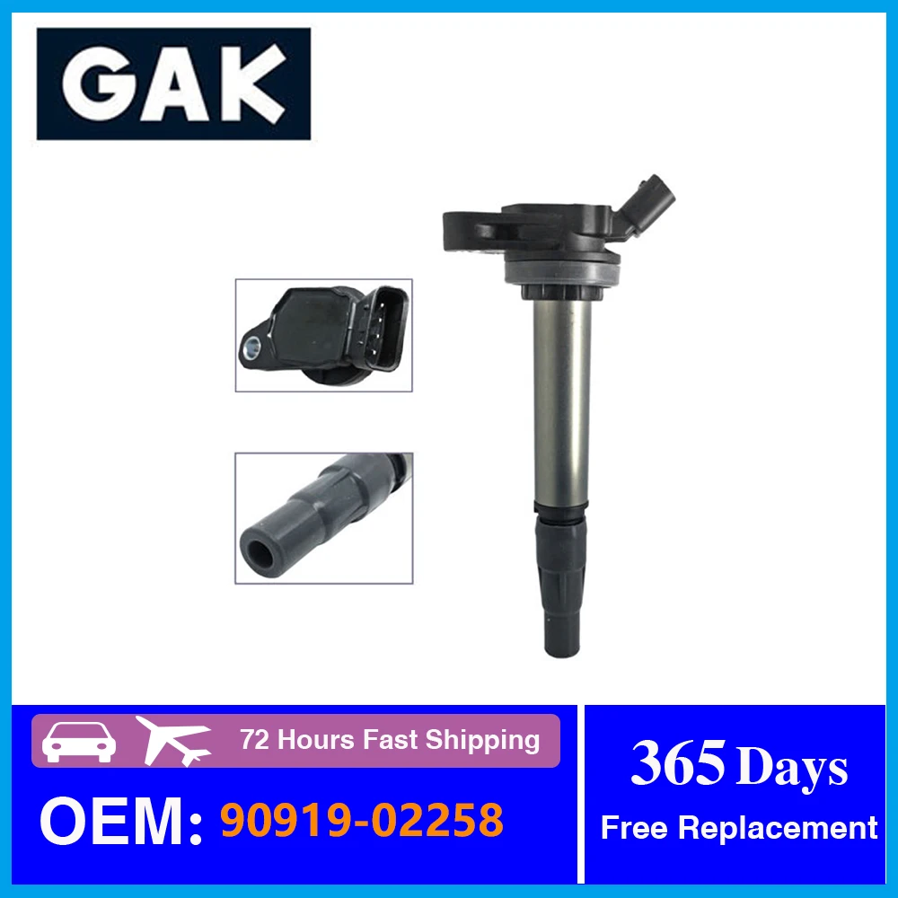 

1pcs GAK New Ignition Coil #90919-02258 For TOYOTA Auris Avensis Saloon Corolla Yaris Prius Corolla RAV4 Verso Replacement Parts