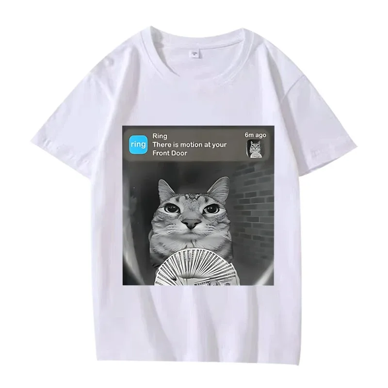 

There Is Motion At Your Front Door Funny Silly Cat Meme T Shirt Men Women Oversized Cotton Short Sleeve Summer Unisex Tops soft