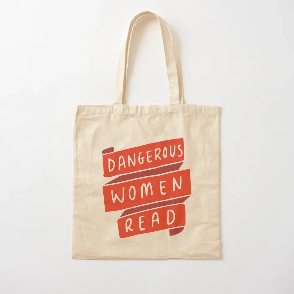 

Dangerous Women Read Tote Bag tote bag custom custom bags Women's bags