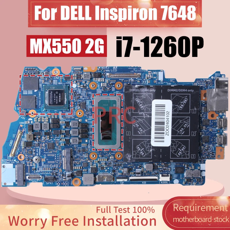 

Для материнской платы ноутбука DELL Inspiron 7648. 213100 -1 SRLD6 i7-1260P GN18-S5-A1 MX550 2G 0FD3D2 Материнская плата для ноутбука