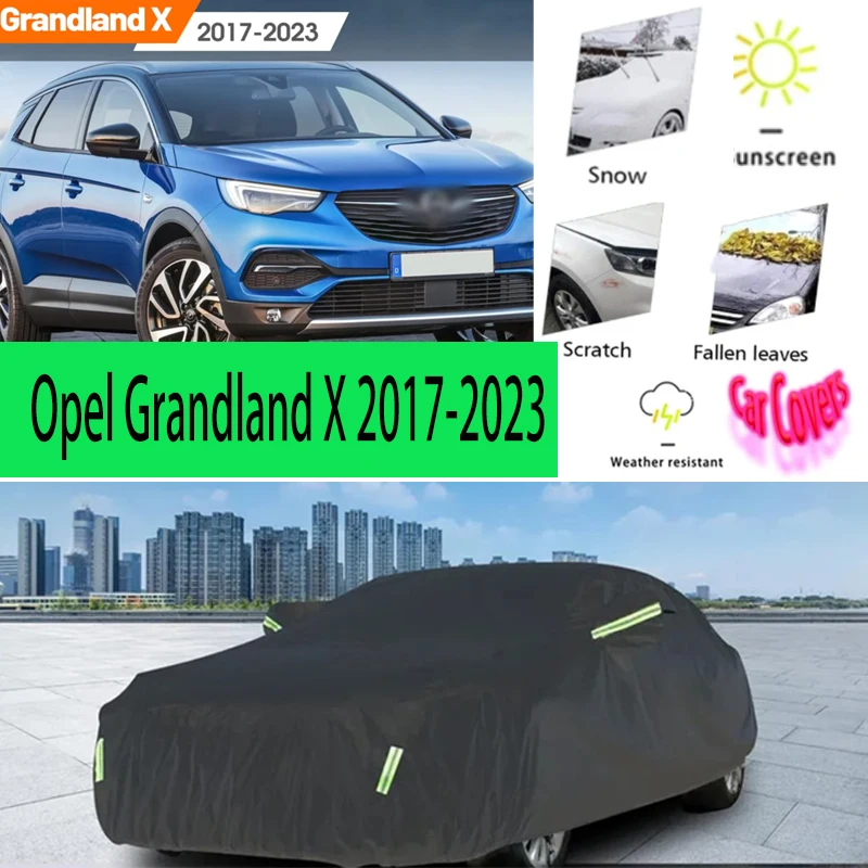 

For Opel Grandland X 2017-2023 2021 2022 Full Car Covers Outdoor Sun Anti UV Rain Snow Dust Protection Oxford Cloth Accessories