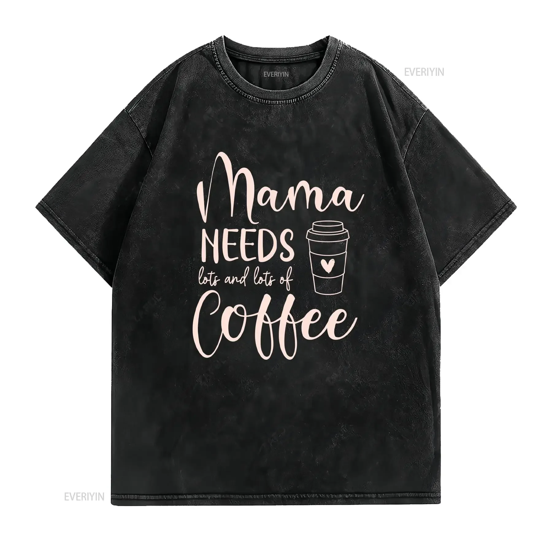 Mama Needs Coffee Mens T shirt Mothers Day Love Novelty Laugh Mum Mom vintage Washed Unisex homme Comfortable Stretched