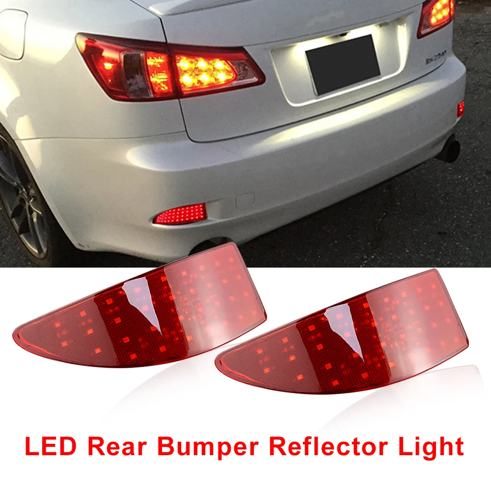 2X LED Rear light Bumper Reflector light Tail Brake stop Light for Lexus IS250 IS350 IS220d IS200d 2006 2007 2008 2009 2010-2013