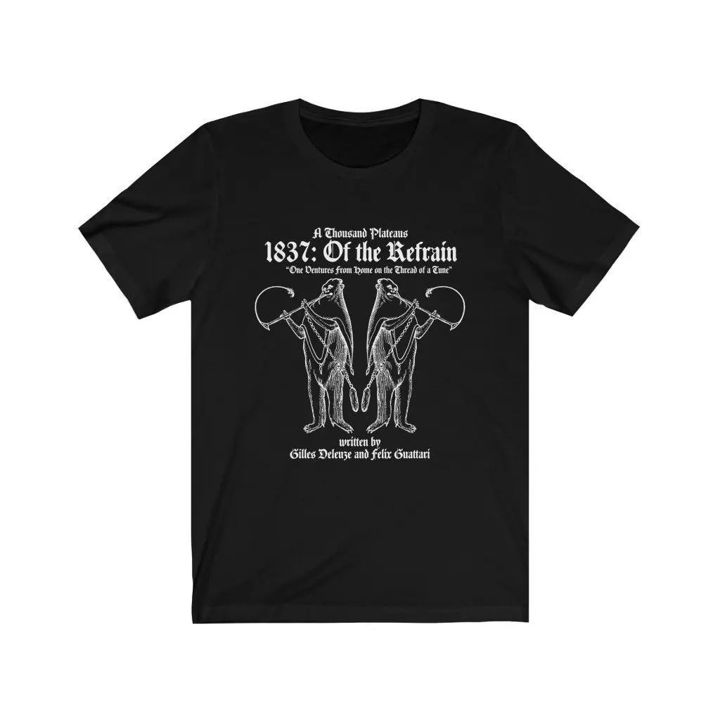 Deleuze and Guattari on the Refrain Medieval Philosophy T-shirt