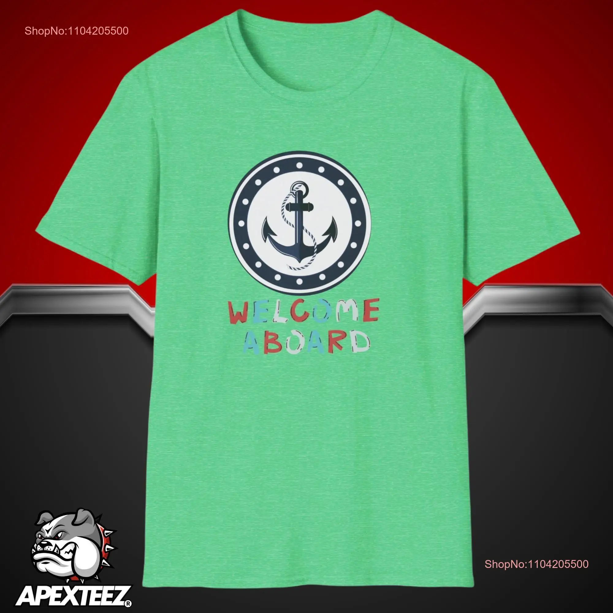 Nautical Anchor Welcome Aboard T shirt Sailor Theme Maritime Design Seafarer Inspired Clothing for Sailors Ocean Lover