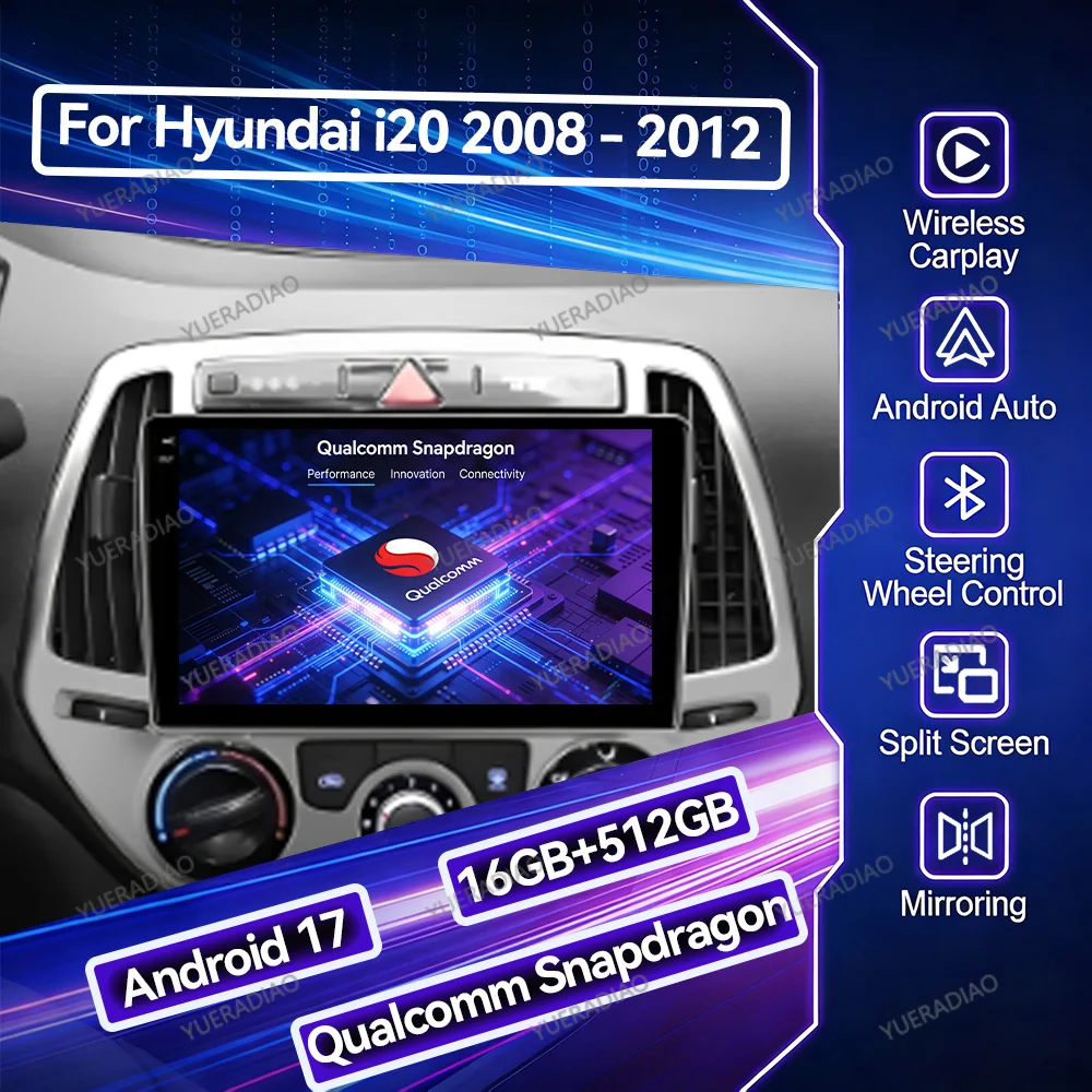 Autoradio Android 17 pour Hyundai I20 2008 2009 2010 2011 2012 avec Mirror Link, 4G, WIFI, FM, DVD, Carplay, unité centrale automobile
