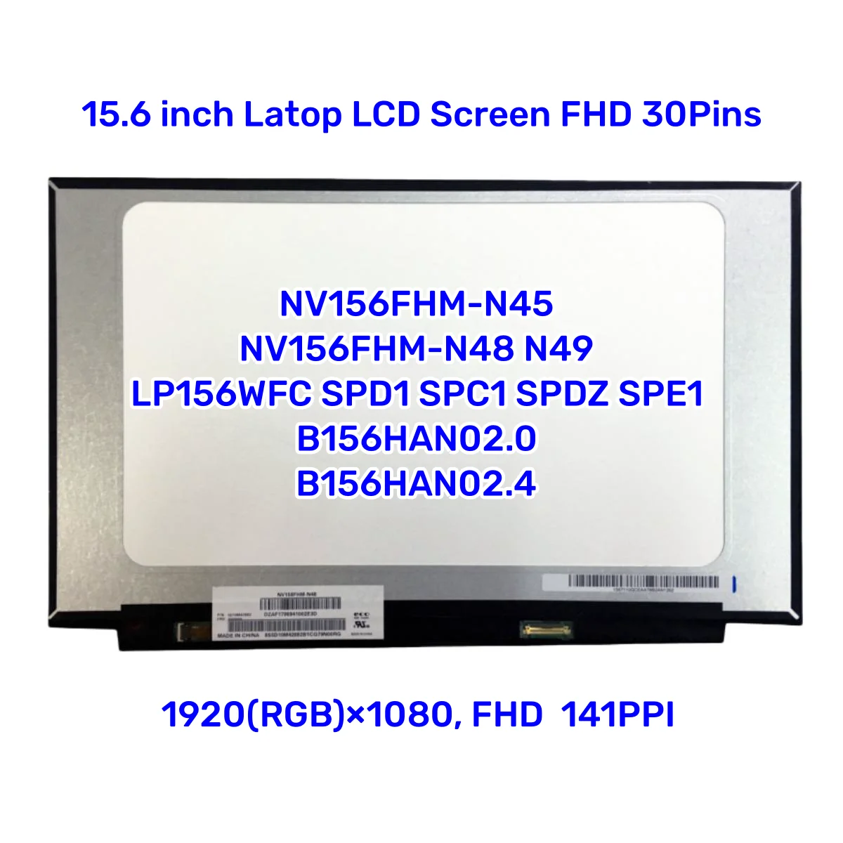 

Free shipping NV156FHM-N45 fit NV156FHM N45 fit NV156FHM-N48 N49 LP156WFC SPD1 SPC1 SPDZ SPE1 B156HAN02.0 B156HAN02.4 FHD IPS