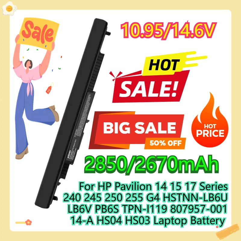 

For HP Pavilion 14 15 17 Series 240 245 250 255 G4 HSTNN-LB6U/LB6V/PB6S TPN-I119 807957-001 14-A HS04 HS03 Laptop Battery