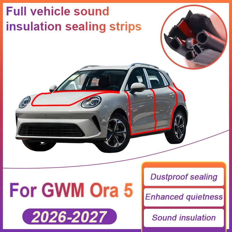 Car Door Weatherstrip For GWM Ora 5 2026 2027 Full Auto Sealing Ring Soundproof Trunk Seal Strip Sticker Rubber Trim Accessories