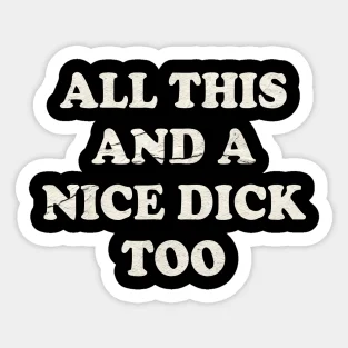 All This And Nice Dick Too 5PCS Stickers for Living Room Car Wall Stickers Anime Cartoon Window Home Kid Bumper Decorations