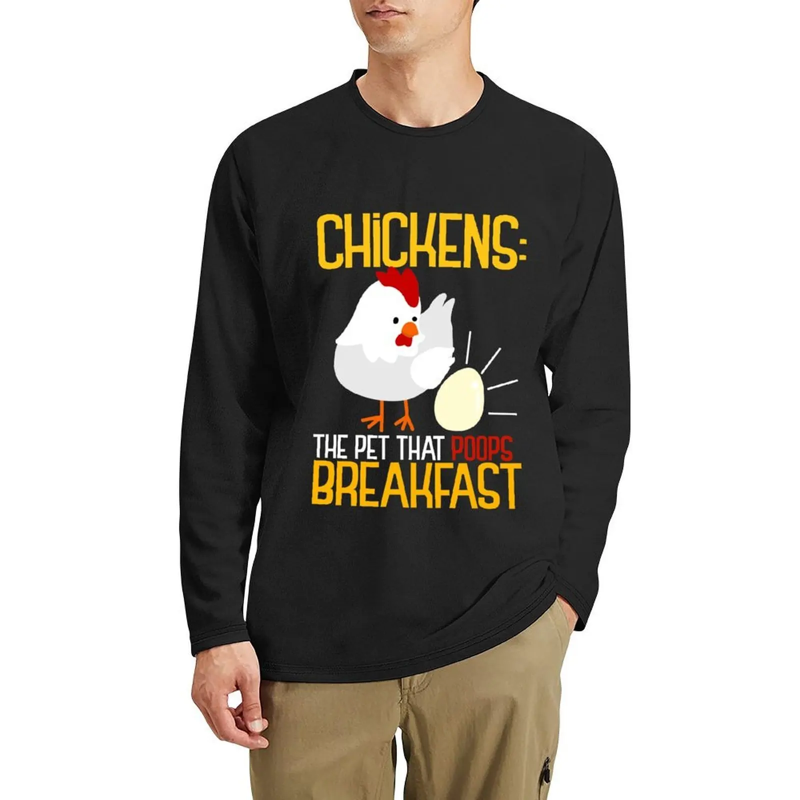 

Chickens - The Pet That Poops Breakfast 2 Long T-Shirt tops sweat shirts graphic t shirts black t shirts for men
