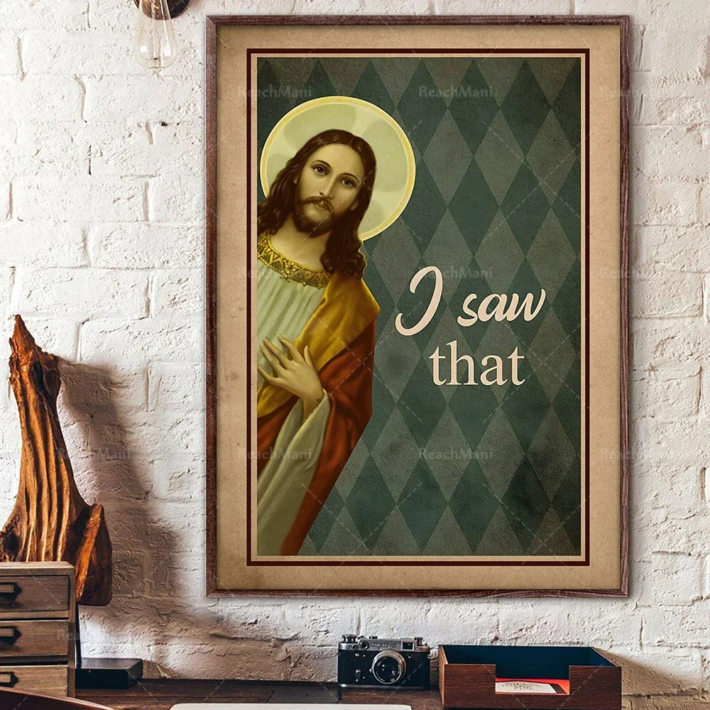 I Saw That Jesus Poster, Jesus Judging You Wall Art, Funny Jesus Meme Wall Decor, Christian Gift, Religious Art Print