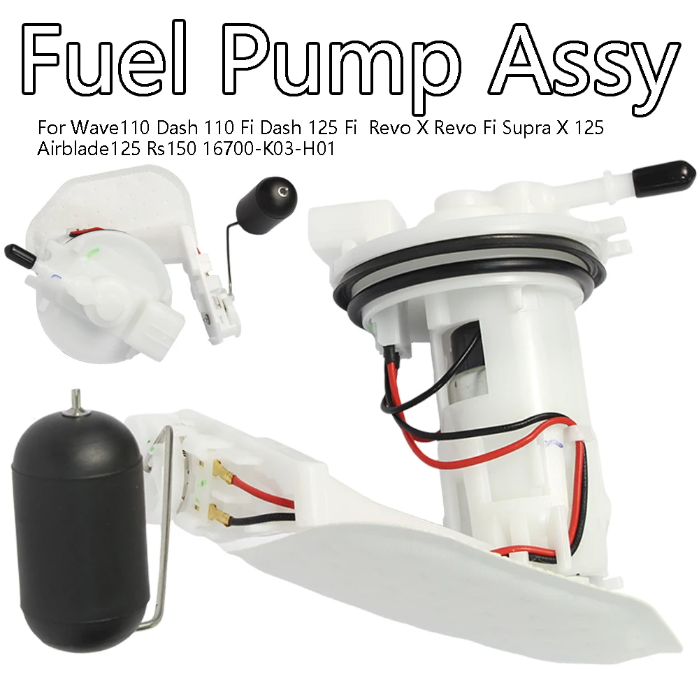 

For Fuel Pump Assy Wave/ Dash 110 Dash 125 Revo X Revo Fi Supra X/Airblade125 Rs150 16700-K03-H01