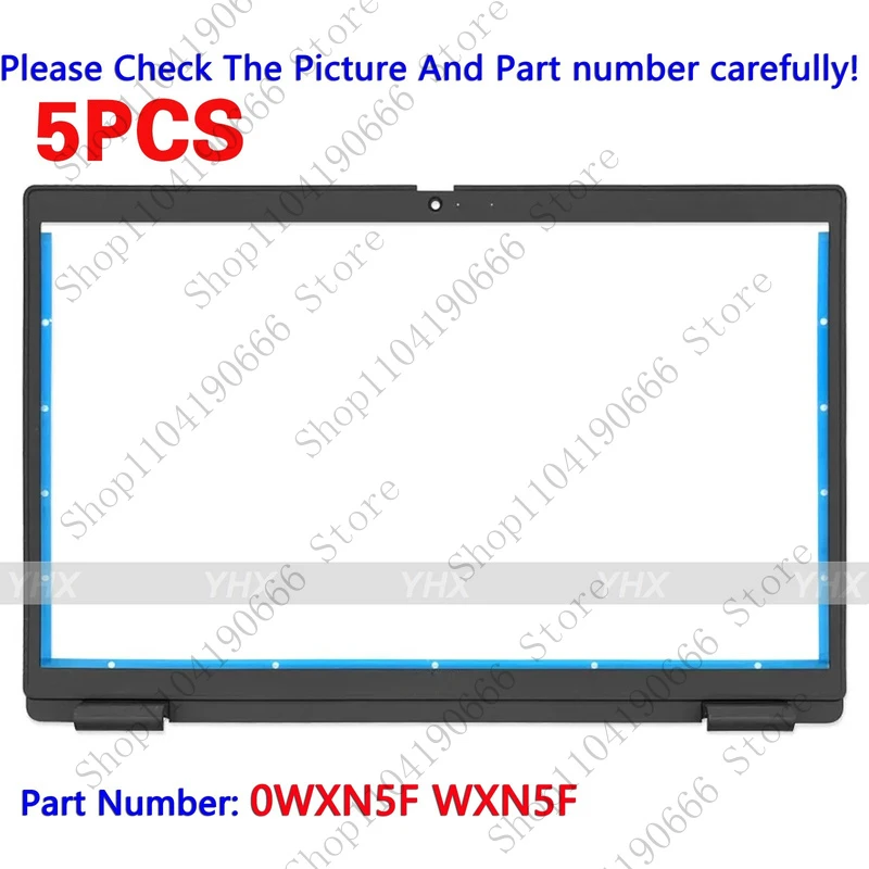 

BD 5X For Dell Latitude 3520 E3520 Lcd Front Bezel Cover Case B Shell 0WXN5F WXN5F.