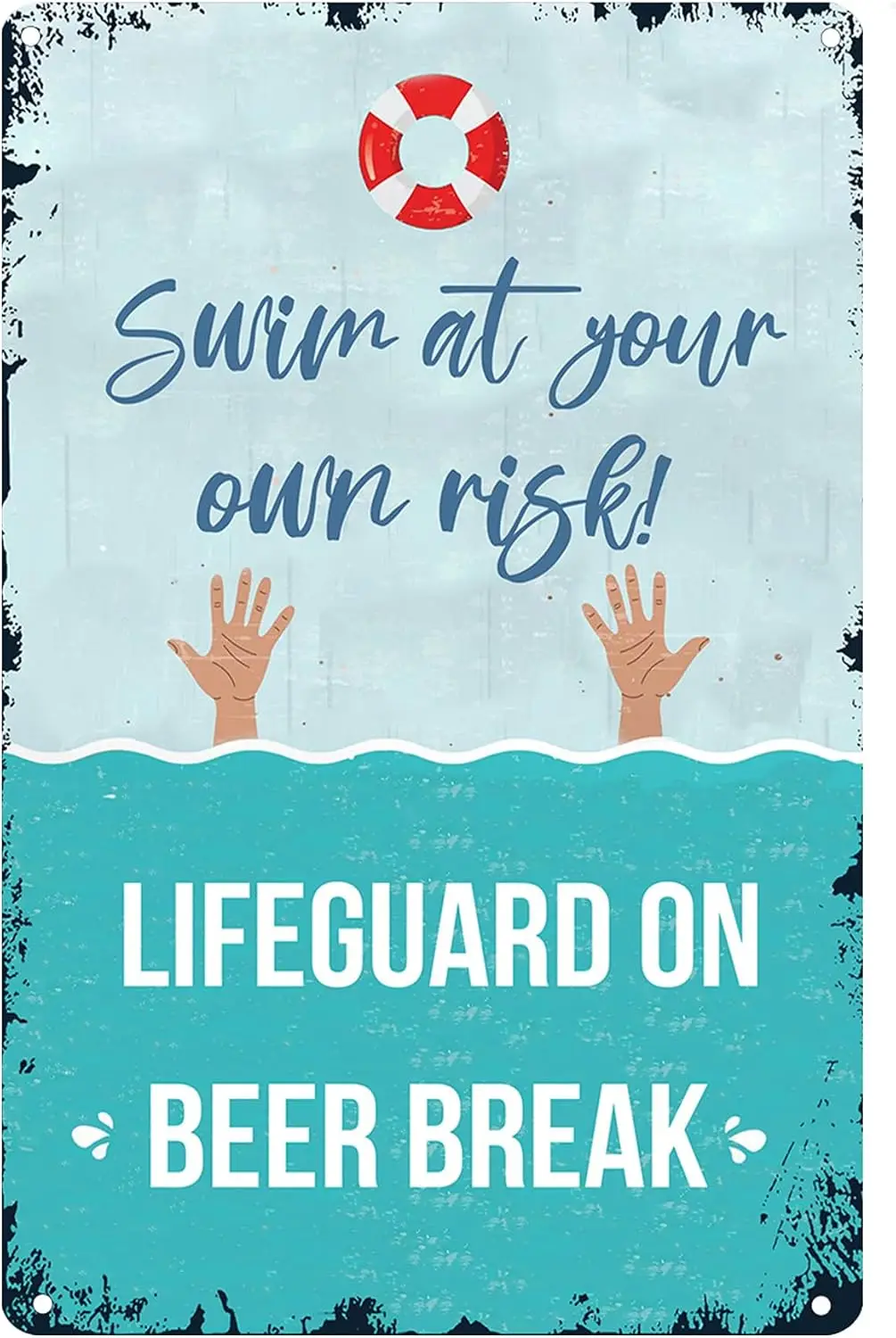 Swim at Your Own Risk During Lifeguard Beer Break, Swimming Pool Rules Sign, Indoor/Outdoor Pool Decor, Pool Metal Sign Metal Si
