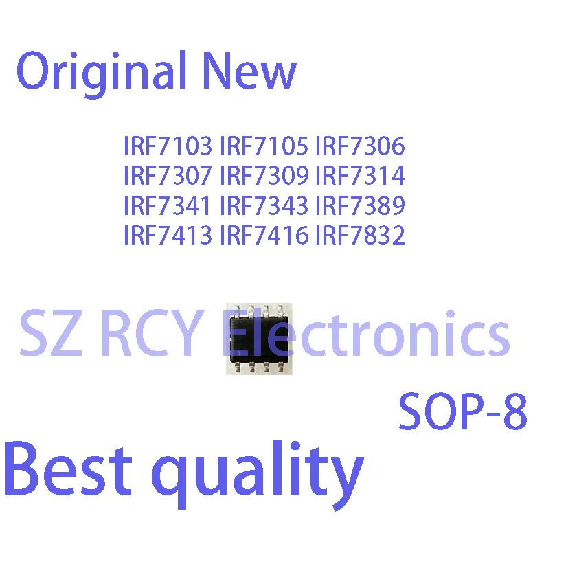 (10 PCS)NEW IRF7103 IRF7105 IRF7306 IRF7307 IRF7309 IRF7314 IRF7341 IRF7343 IRF7389 IRF7413 IRF7416 IRF7832 SOP-8 IC Chip