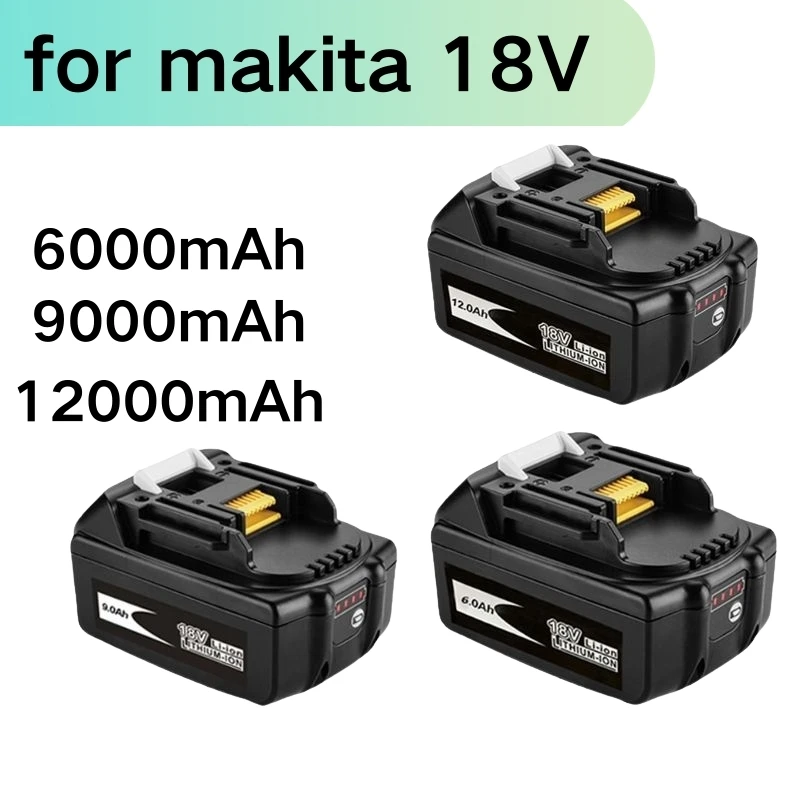 

for Makita 12AH 9AH 6AH for Makita 18V Battery BL1830B BL1850B BL1850 BL1840 BL1860 BL1815 Replacement Lithium Battery