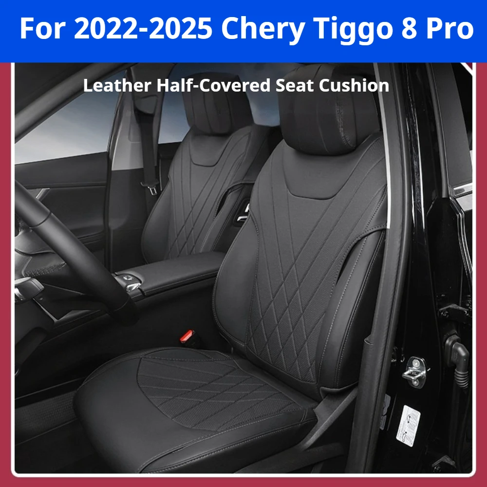 For 2022-2025 Chery Tiggo 8 Pro Half-covered Seat Cushion Four Seasons Breathable Car Seat Cover Interior Mod Accessories