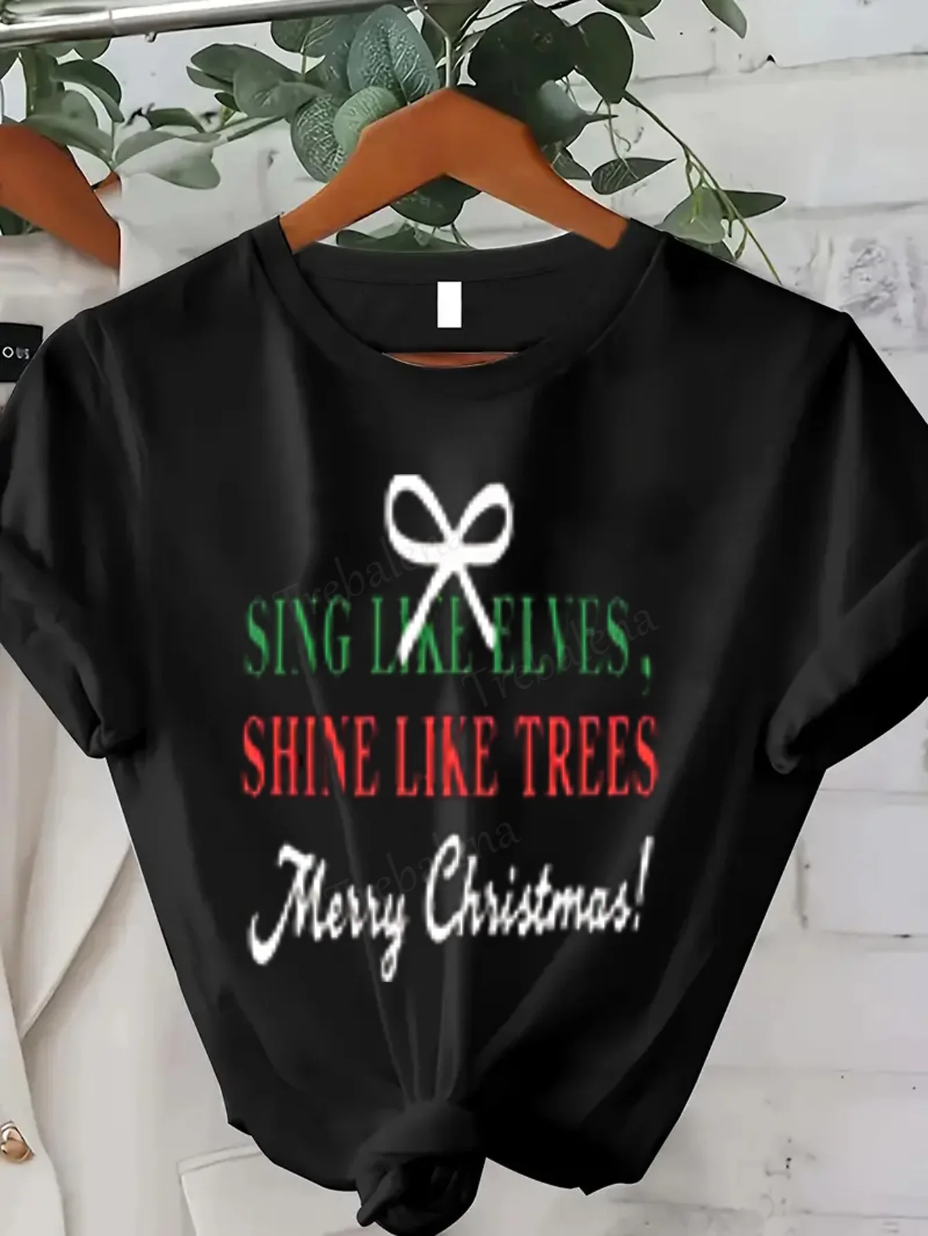 Women T-shirt Sexy Christmas T-Shirt: Sing Like Elves, Shine Like Trees