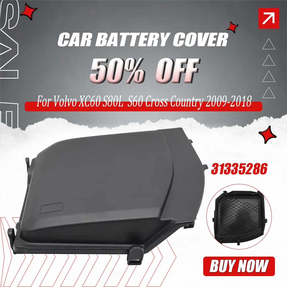 

Car Battery Cover for Volvo XC60 S80L S60 Cross Country 2009-2018 Outer Shell Battery Vasing Housing 31335286