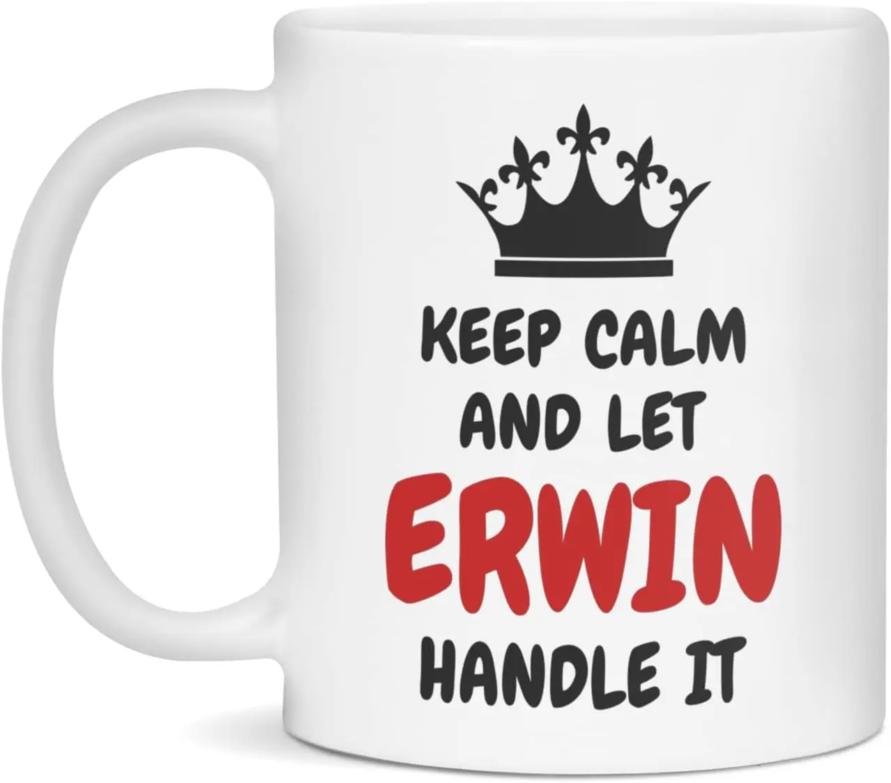 

Erwin Keep Calm Custom Name Mug, 11-Ounce White