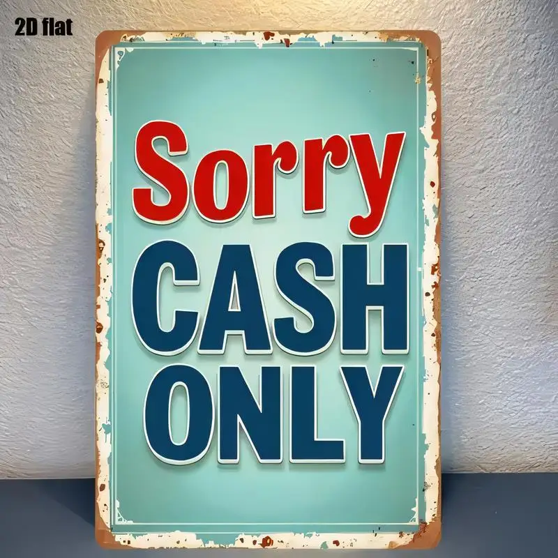 2D Flat Sorry CASH ONLY Vintage Distressed Metal Tin Sign - Retro Turquoise Wall Art, Iron Material, Bold Red/Blue Text, Perfect