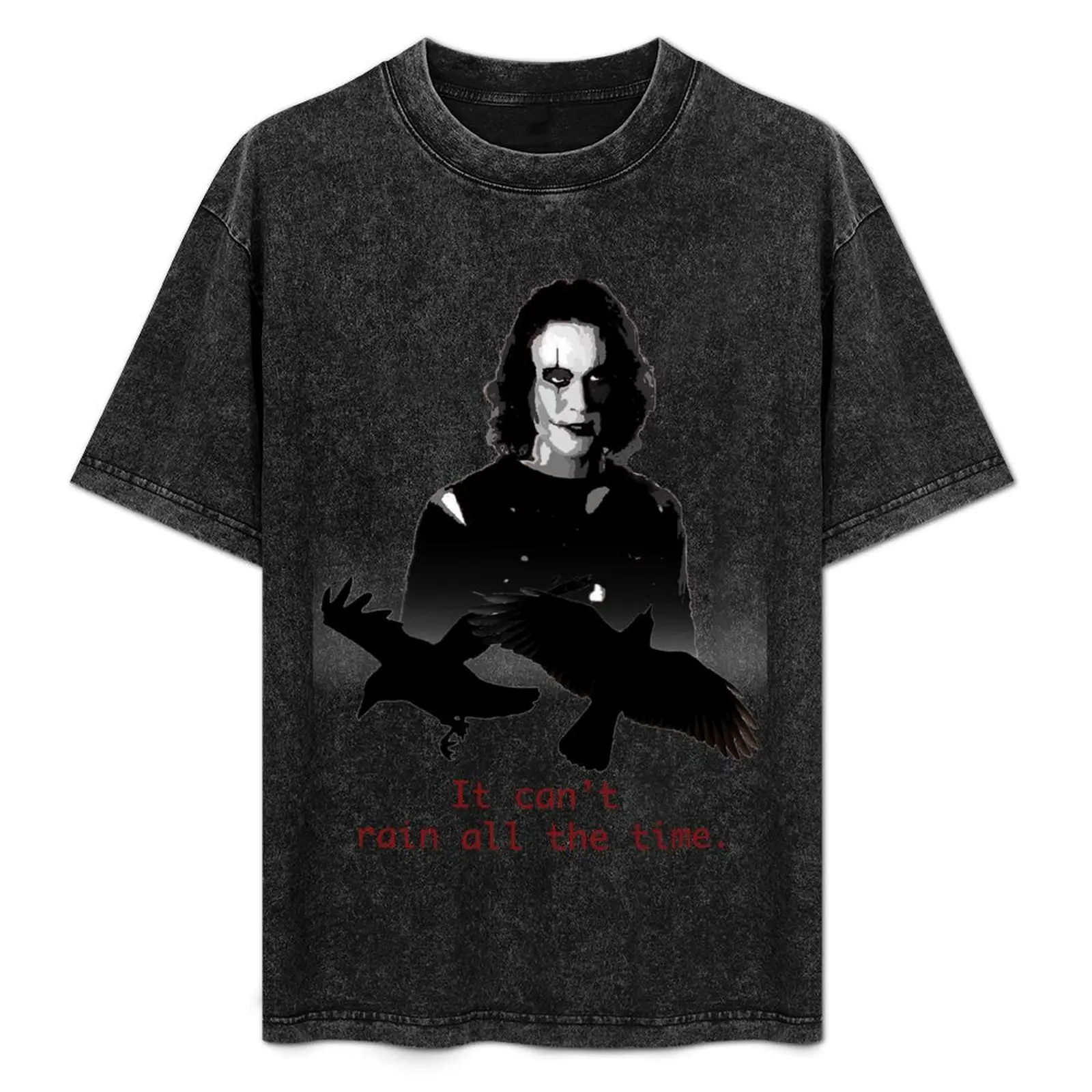 El Cuervo, Eric Draven. No puede lluvia todo el tiempo. Camiseta Casual de Manga Corta Estilo Urbano