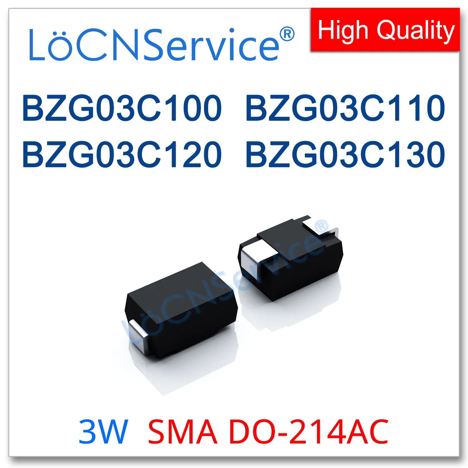 LoCNService 1800PCS 500PCS SMA DO-214AC 3W BZG03C100 BZG03C110 BZG03C120 BZG03C130 คุณภาพสูงBZG03C