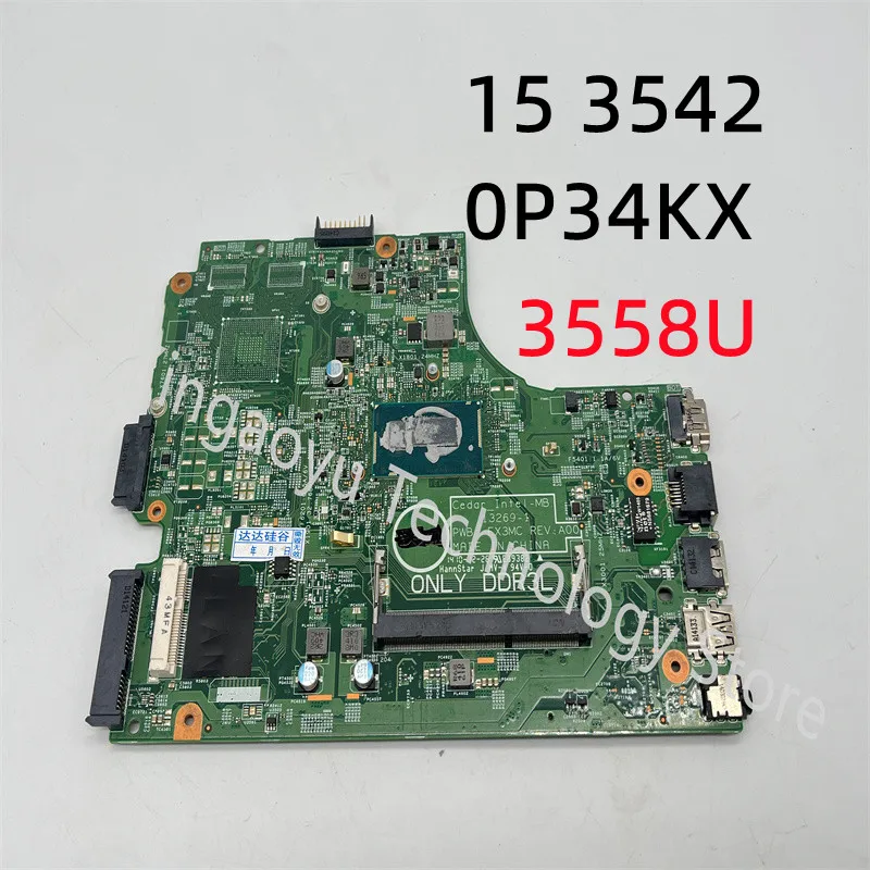 Original For Dell Inspiron 15 3542 Laptop Motherboard Intel 3558U ddr3l P34KX 0P34KX 100% Test OK Free Shipping