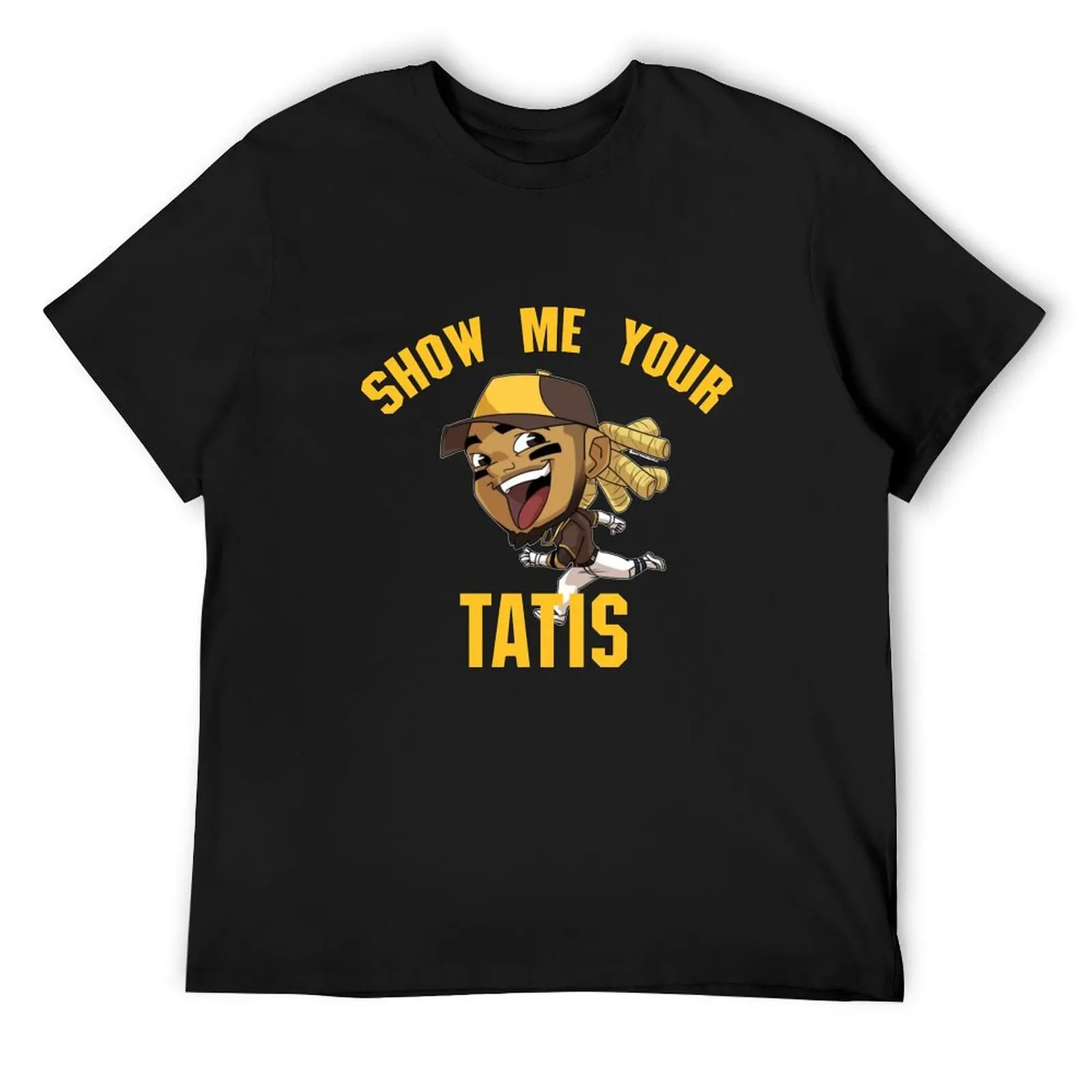 

Show Me Your Tatis T-Shirt anime shirt luxury t-shirt vintage graphic tee vintage t shirt men