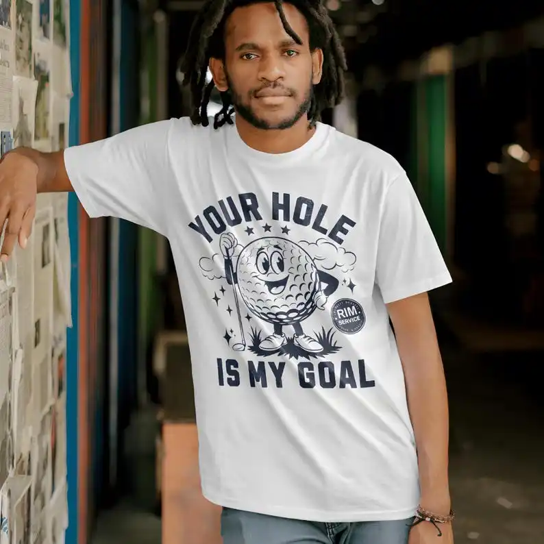 Your Hole Is My Goal Shirt Inappropriate T-shirt Funny Golf Gift Offensive Tshirt Tee Gen Z Meme Prank Gifts Embarrassing Tee
