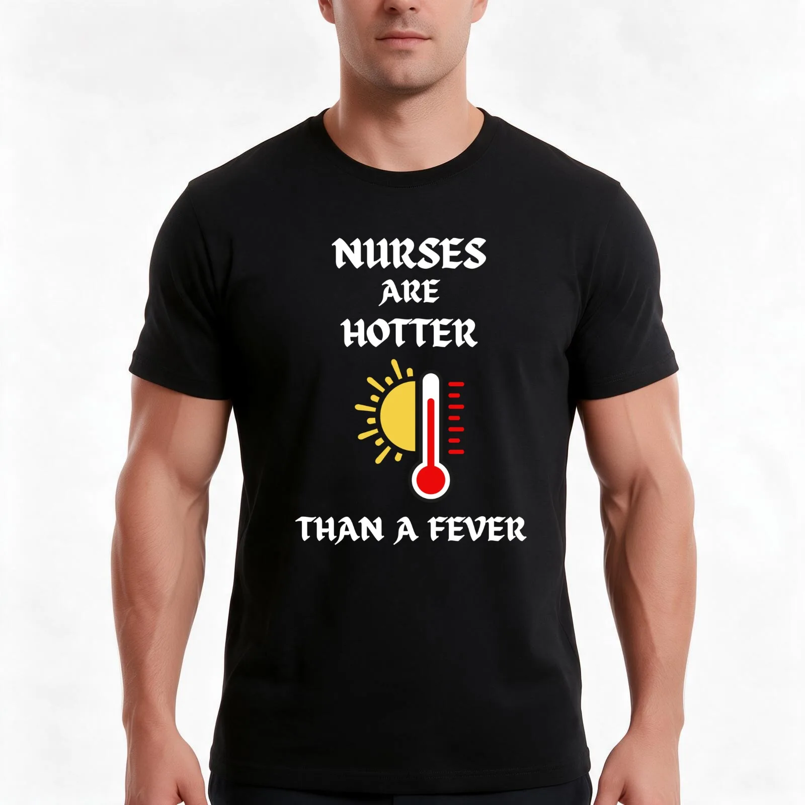 Nurses are hotter than a fever T-Shirt, Summer Casual Cotton Tee, Oversized Streetwear Tops, Vintage Graphic Print, 100% Cotton