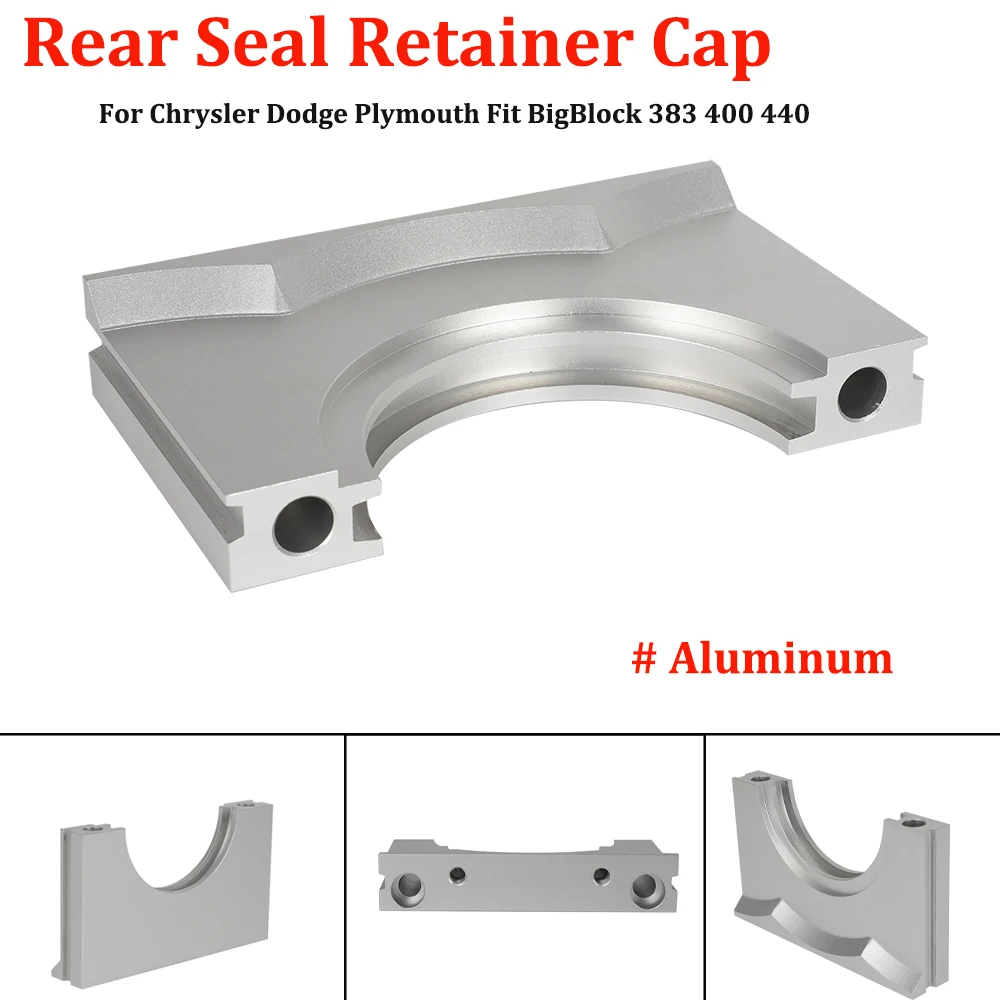 Para Chrysler Dodge Plymouth Fit BigBlock 383 400 440 Brand New Billet Tampa de retenção de vedação traseira de alumínio