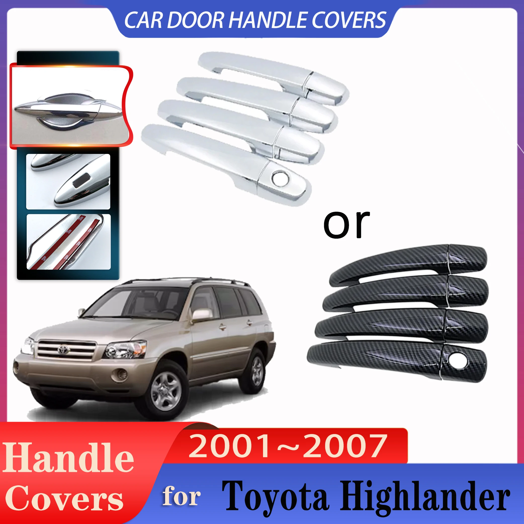 

Car Door Handle Covers for Toyota Highlander Kluger 2001~2007 Imitation Carbon Fiber Handles Or Chrome Door Handles Accessories