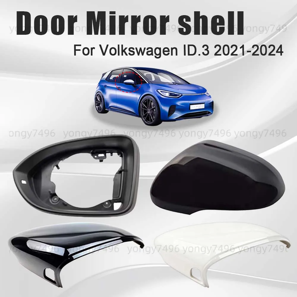 

Protective Cover Door Mirror Shell For Volkswagen ID.3 2021 2022 2023 2024 Picture Frame Lens White Black Cars Accessories